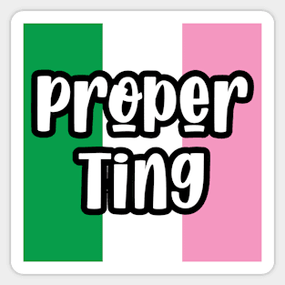 Proper Ting || Newfoundland and Labrador || Gifts || Souvenirs Sticker